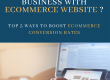 Top 5 Ways to boost Ecommerce Conversion Rates