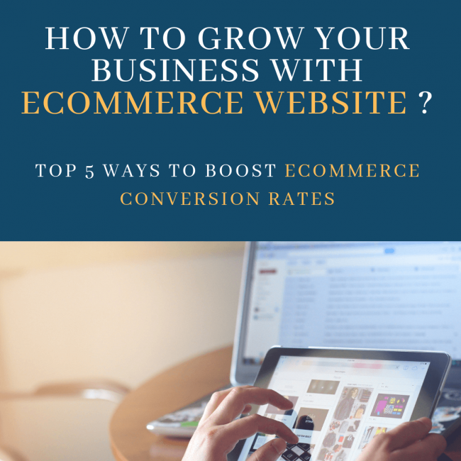Top 5 Ways to boost Ecommerce Conversion Rates