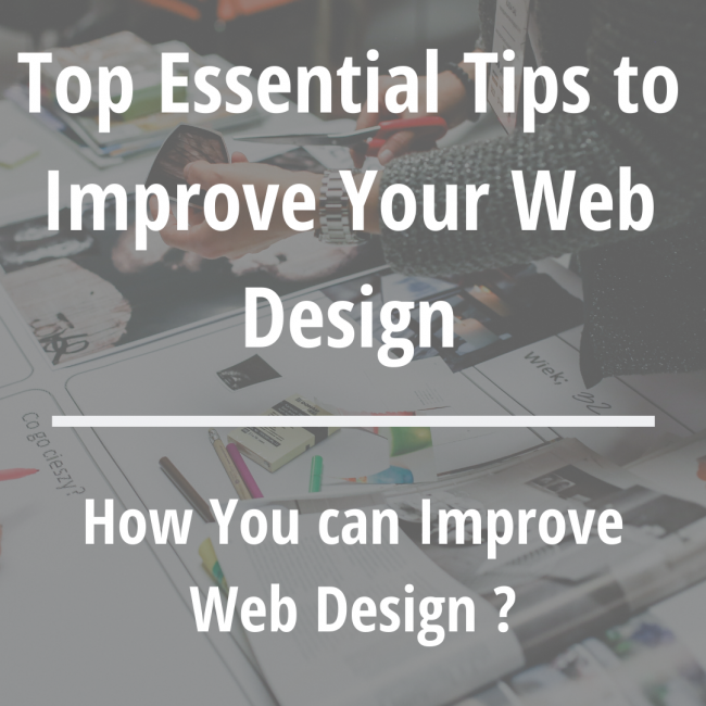 Top Essential Tips to Improve Your Web Design