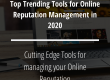 Top Trending Tools for Online Reputation Management in 2020