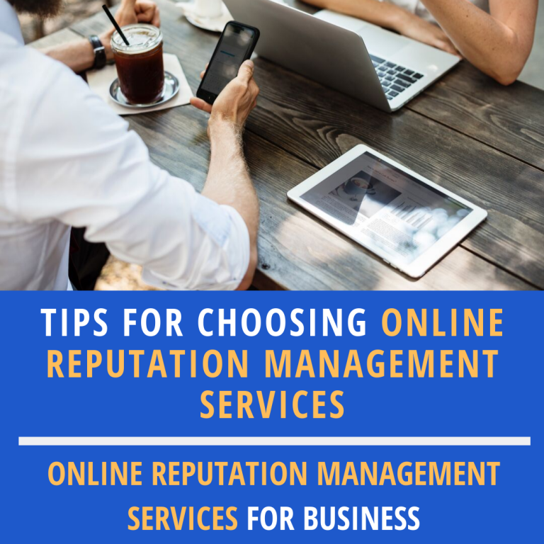 Tips for Choosing Online Reputation Management Services Tips for Choosing Online Reputation Management Services