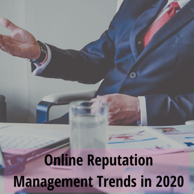 Top Online Reputation Management Trends in 2020
